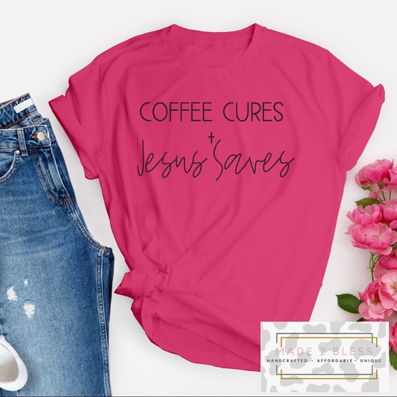 Coffee Cures + Jesus Saves - Picture 1 of 1